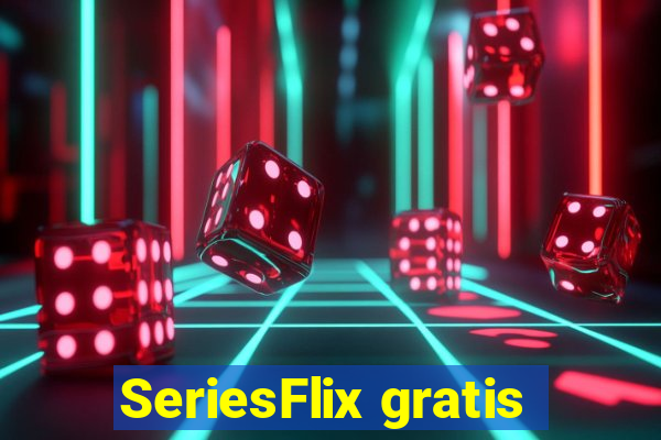 SeriesFlix gratis